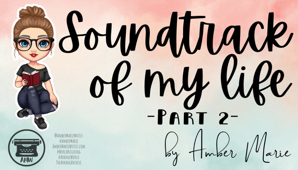 Soundtrack of My Life – Part 2